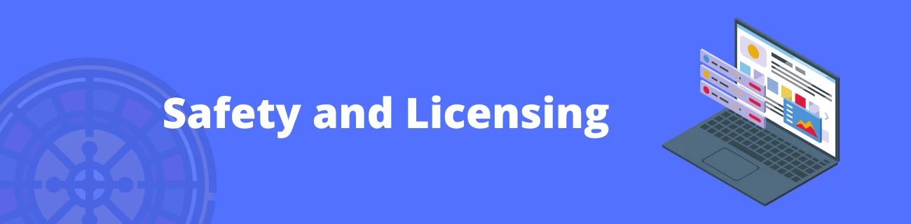 Safety and Licensing